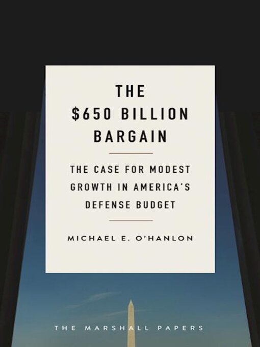 Title details for The $650 Billion Bargain by Michael E. O'Hanlon - Available